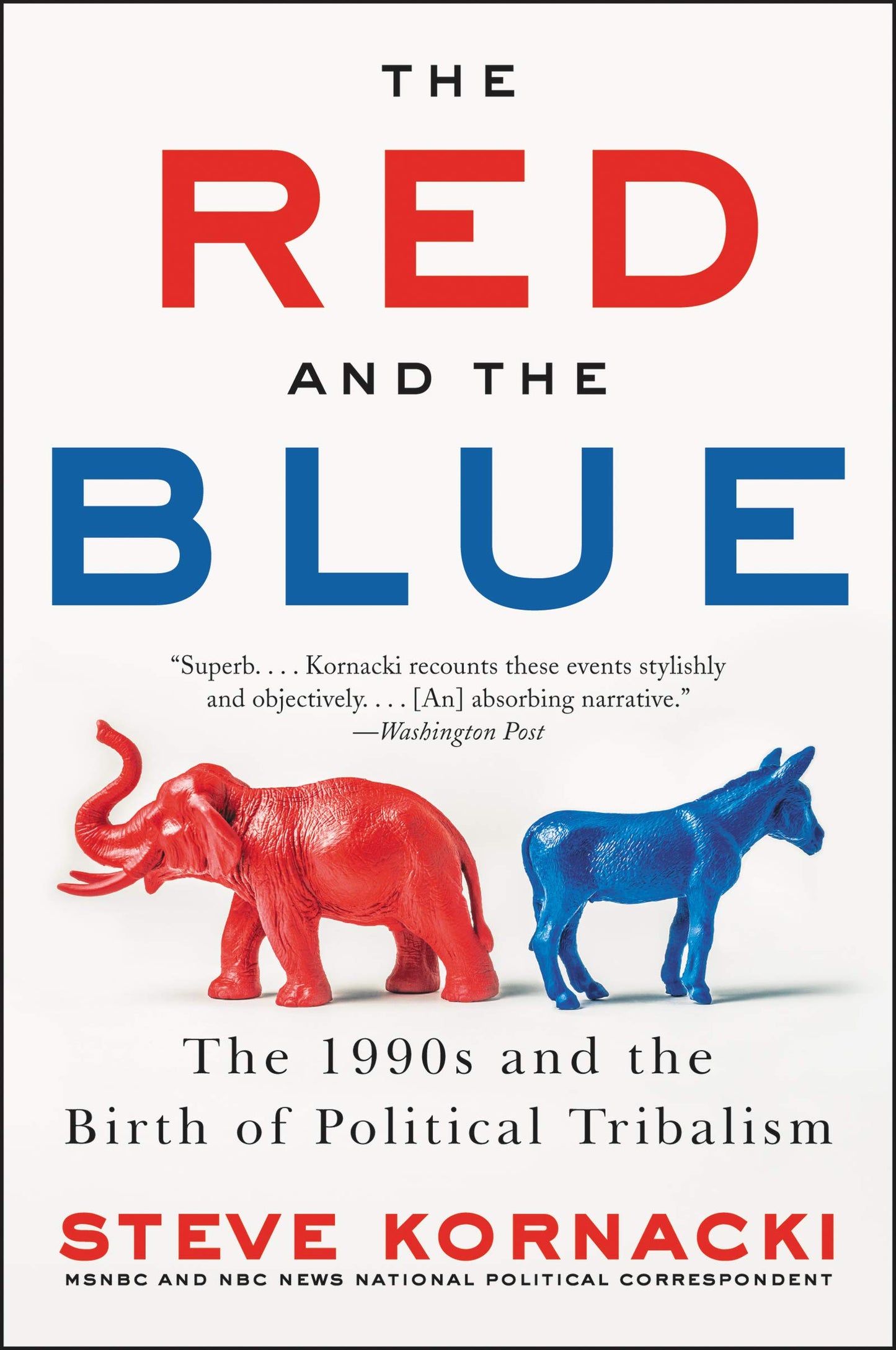 The Red and the Blue: The 1990s and the Birth of Political T