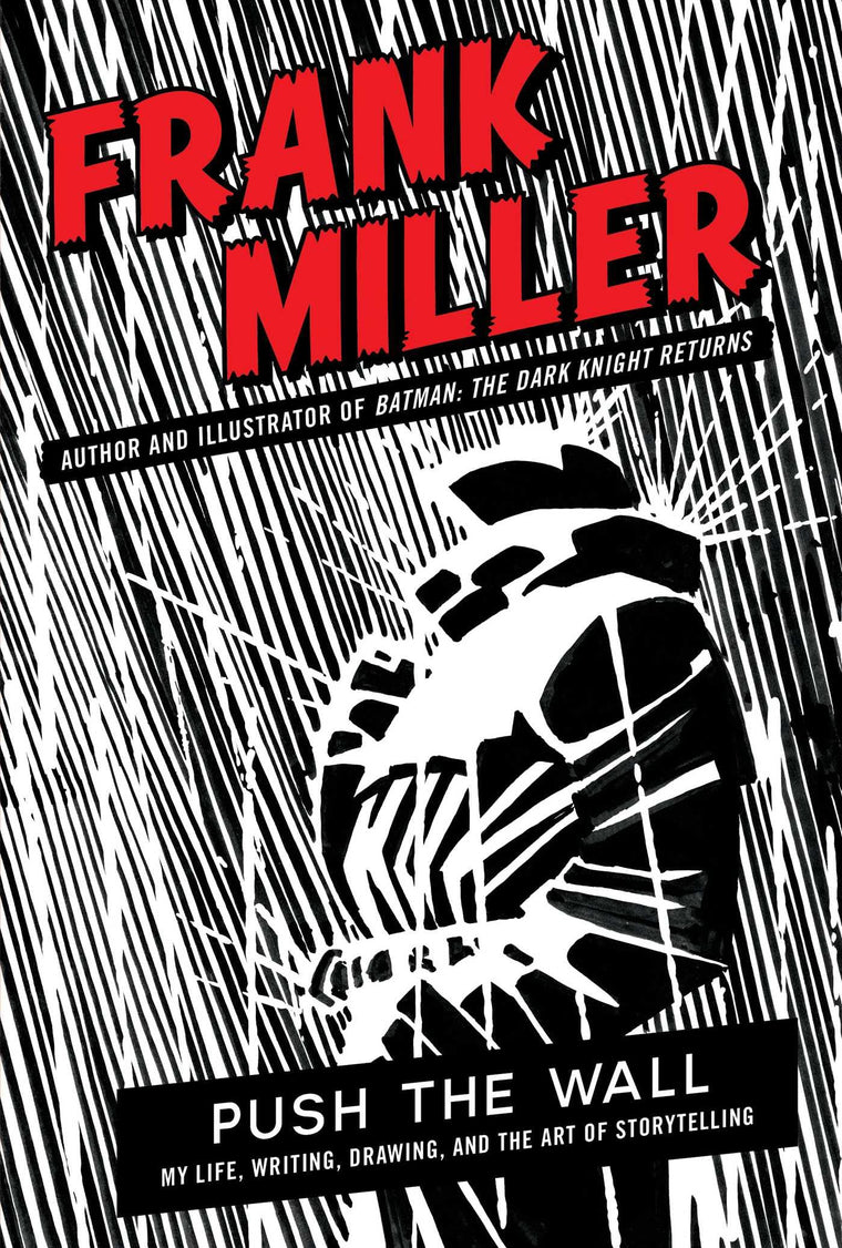 Push the Wall: My Life, Writing, Drawing, and the Art of Storytelling