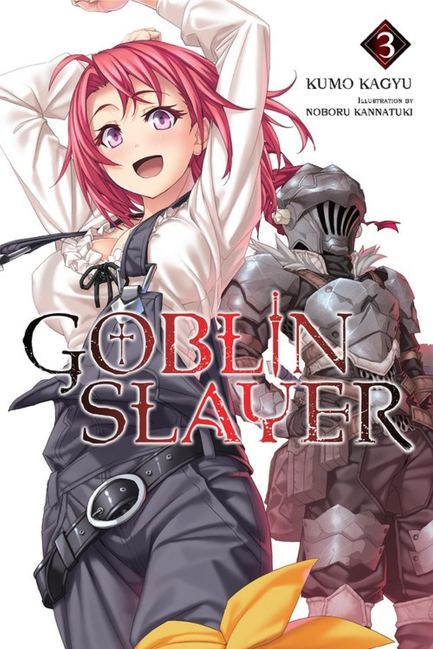 Goblin Slayer, Vol. 3 (light novel) (Volume 3) (Goblin Slayer (Light Novel), 3)