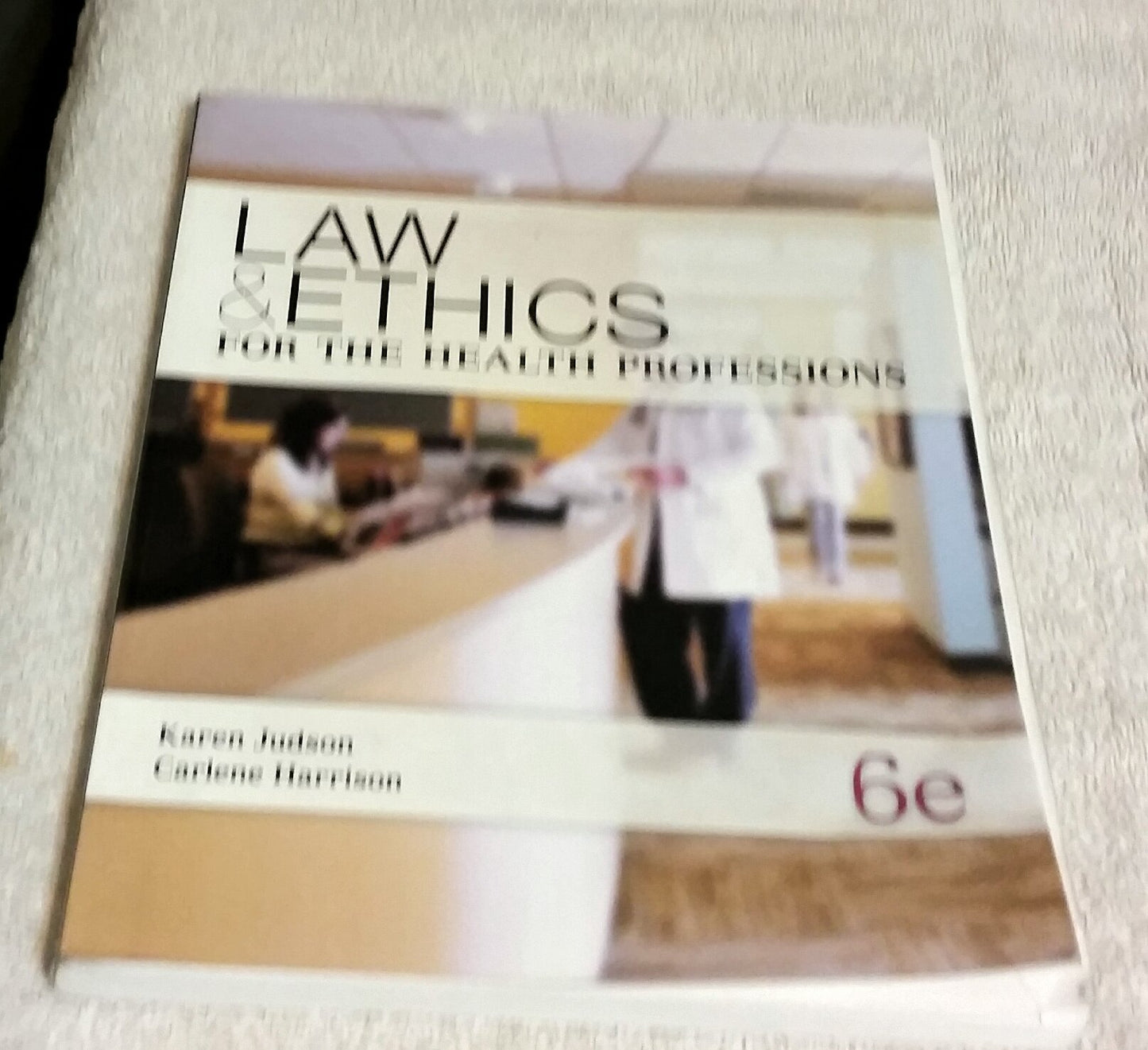 Law & Ethics for the Health Professions