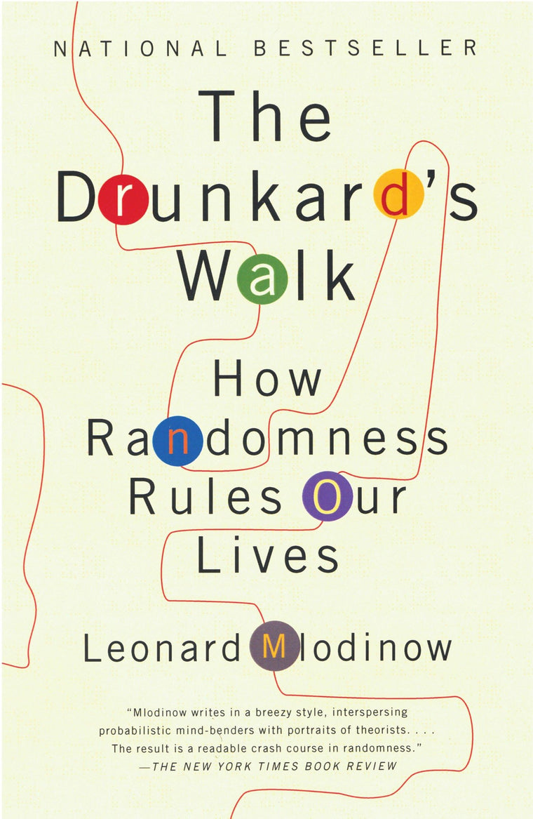 The Drunkard's Walk: How Randomness Rules Our Lives by Mlodi