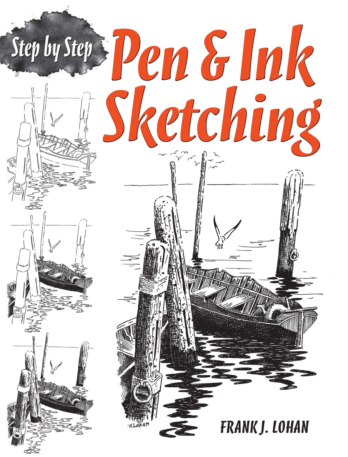 Pen & Ink Sketching: Step by Step (Dover Art Instruction)