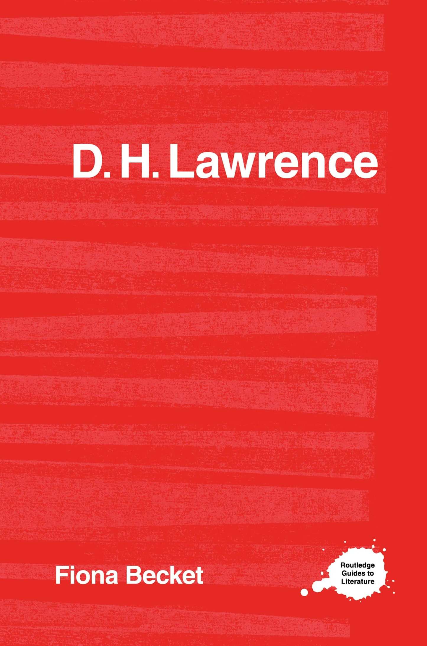 D.H. Lawrence (Routledge Guides to Literature)