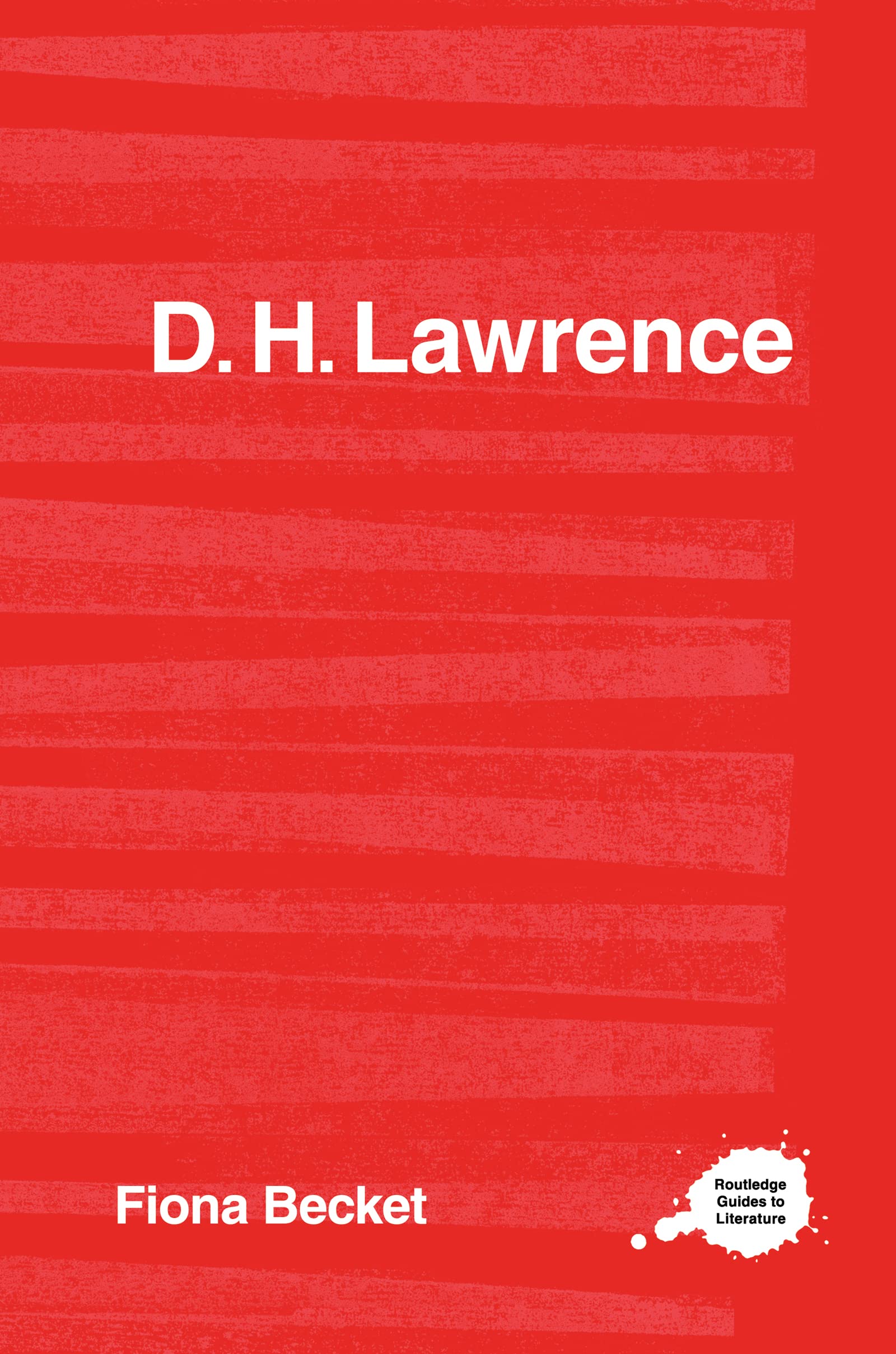 D.H. Lawrence (Routledge Guides to Literature)