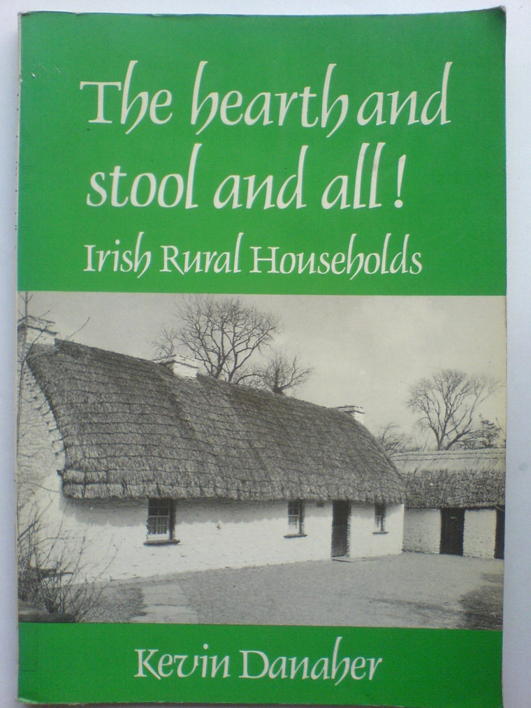 Hearth and Stool and All! Irish Rural Households