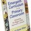 Emergent Curriculum in the Primary Classroom: Interpreting the Reggio Emilia Approach in Schools (Early Childhood Education Series)