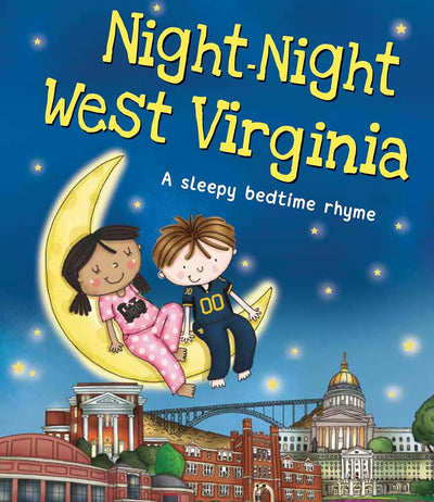 Night-Night West Virginia: A Bedtime Board Book of West Virginia Landmarks