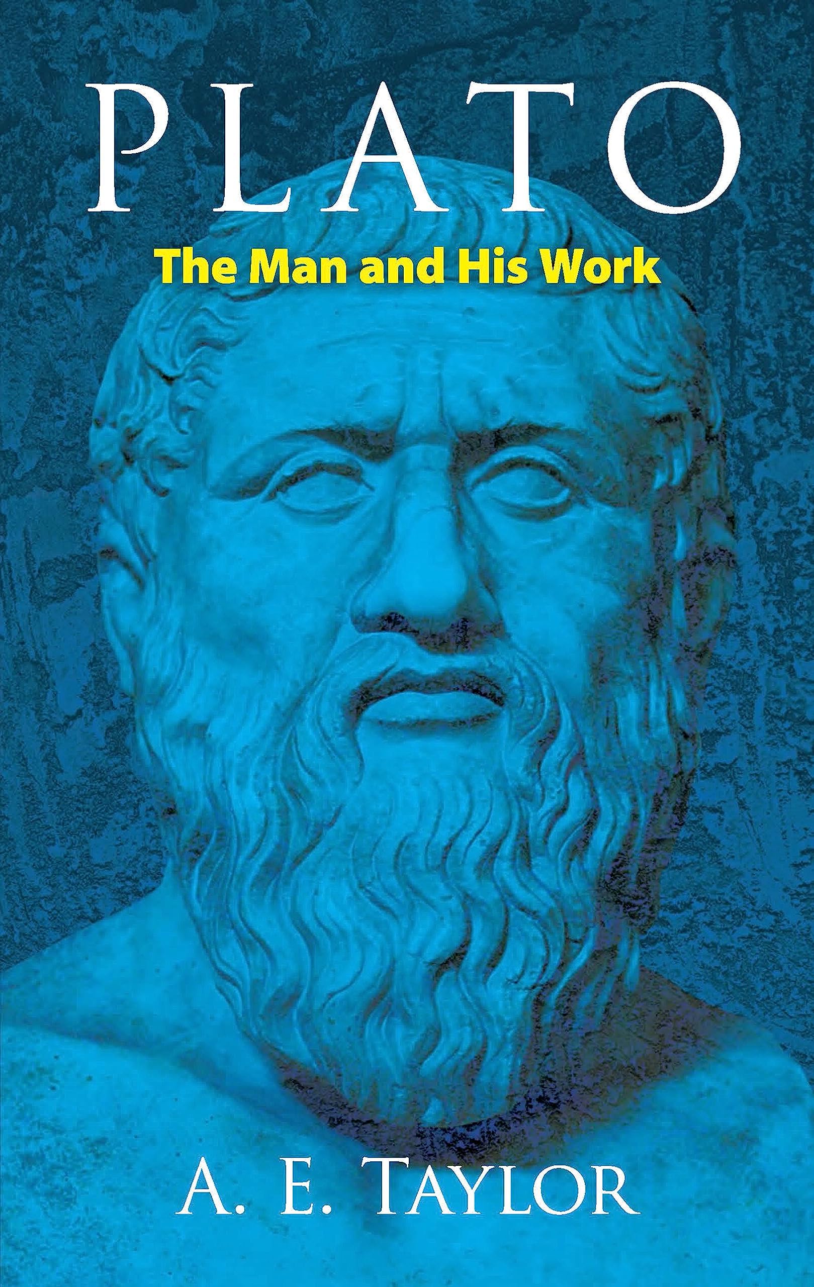 Plato: The Man and His Work (Dover Books on Western Philosophy)