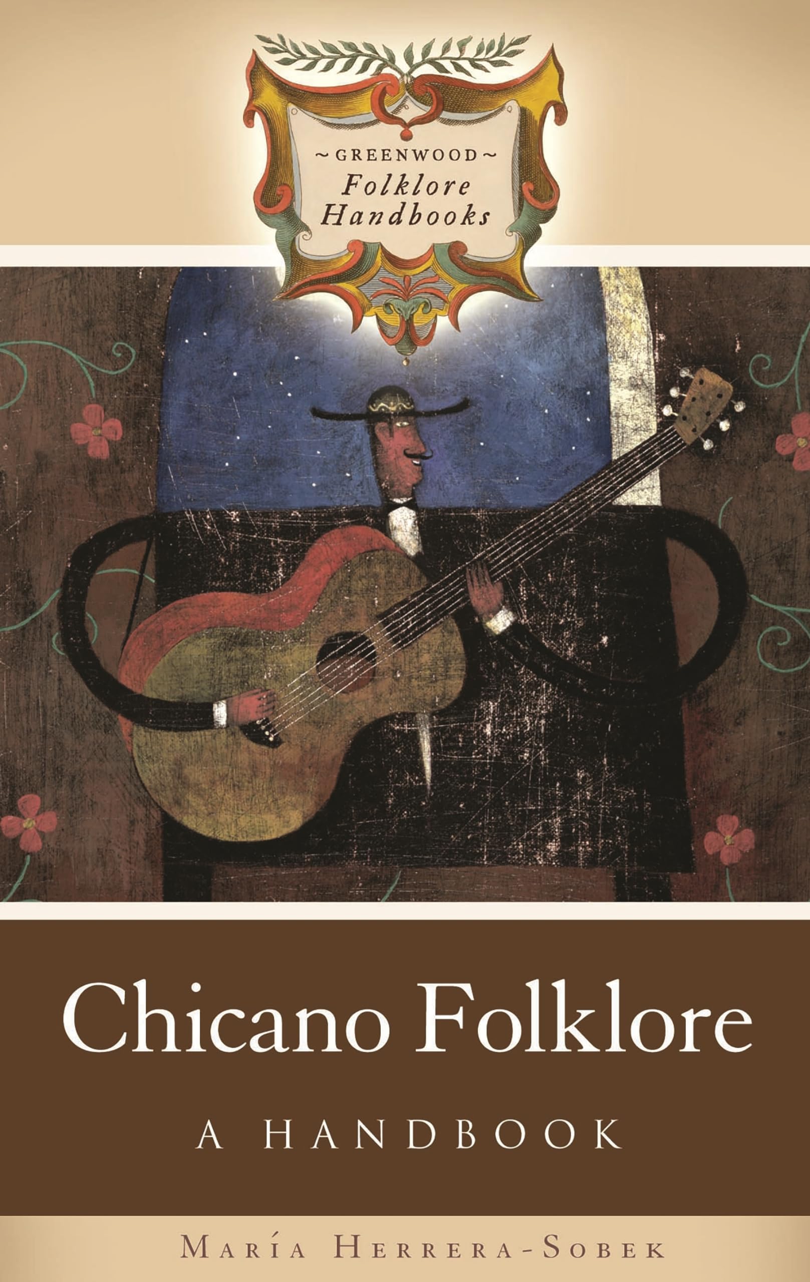 Chicano Folklore: A Handbook (Greenwood Folklore Handbooks)