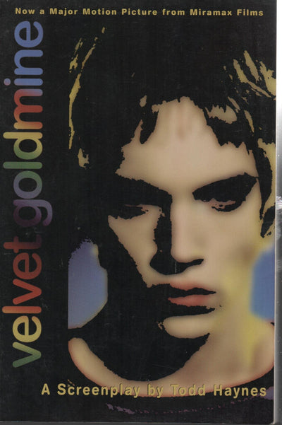 Velvet Goldmine: A Screenplay