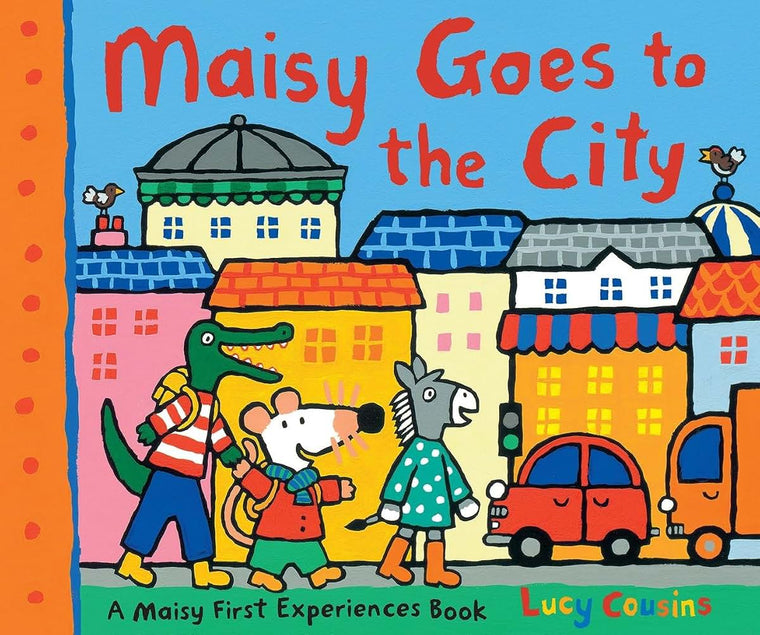 Maisy Goes to the City: A Maisy First Experiences Book (Maisy the Mouse's First Urban Experience Picture Book for Toddlers, Preschoolers, and Kids Ages 3-7)