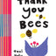 Thank You, Bees