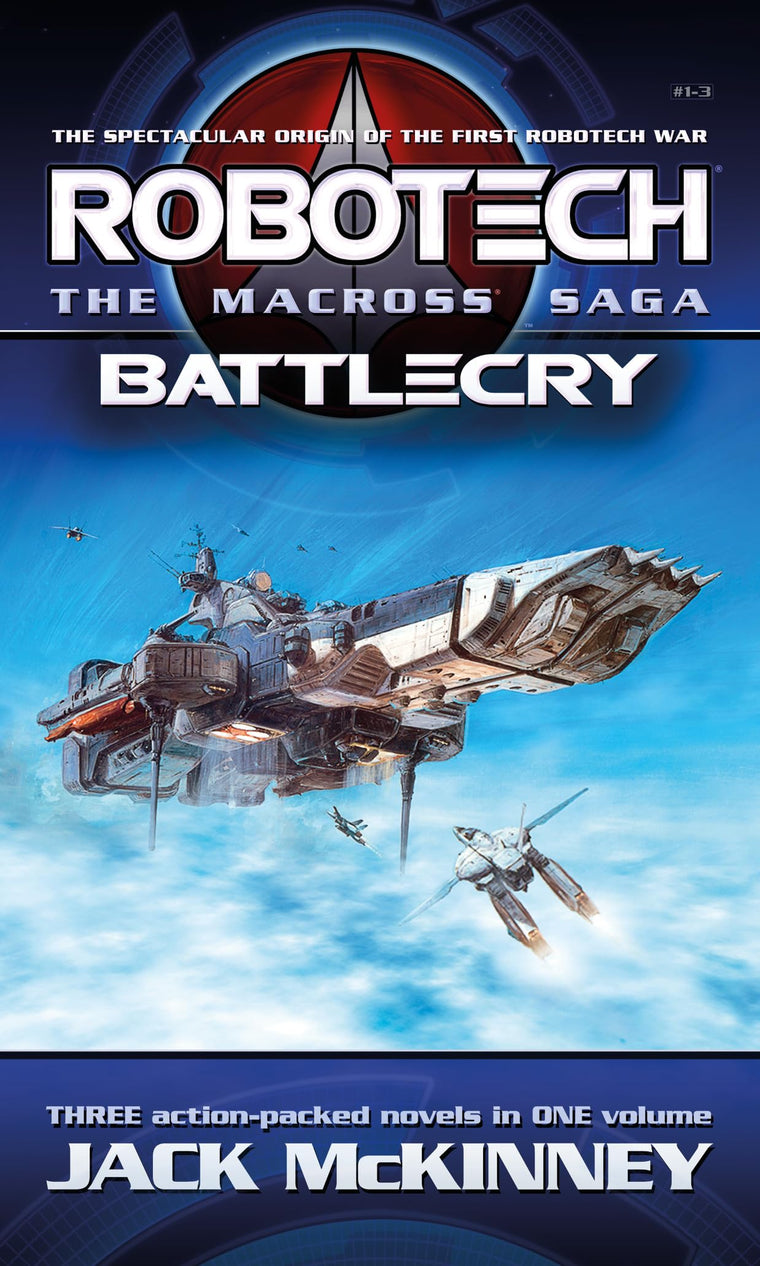 Robotech - The Macross Saga: Battlecry, Vol 1-3 (Robotech Omnibus, 1-3)