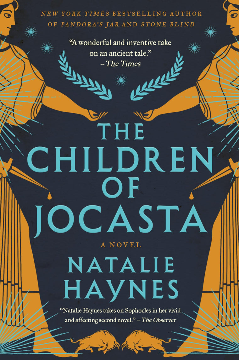 The Children of Jocasta: Jocasta and Ismene Reclaim the Oedipus and Antigone Myths - Greek Fiction