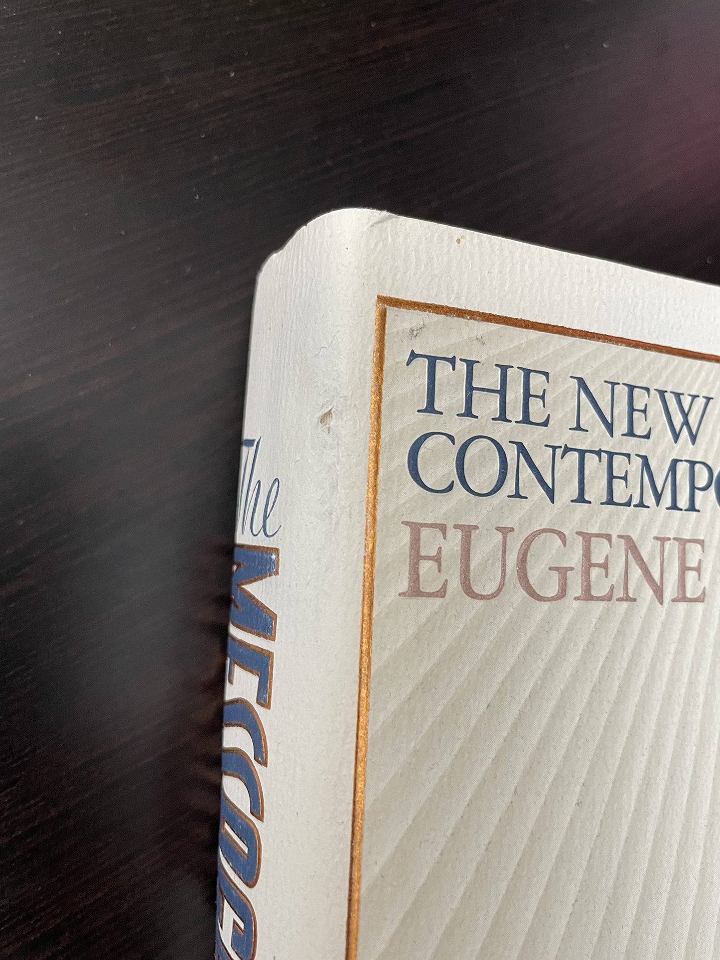 The Message: The New Testament in Contemporary English