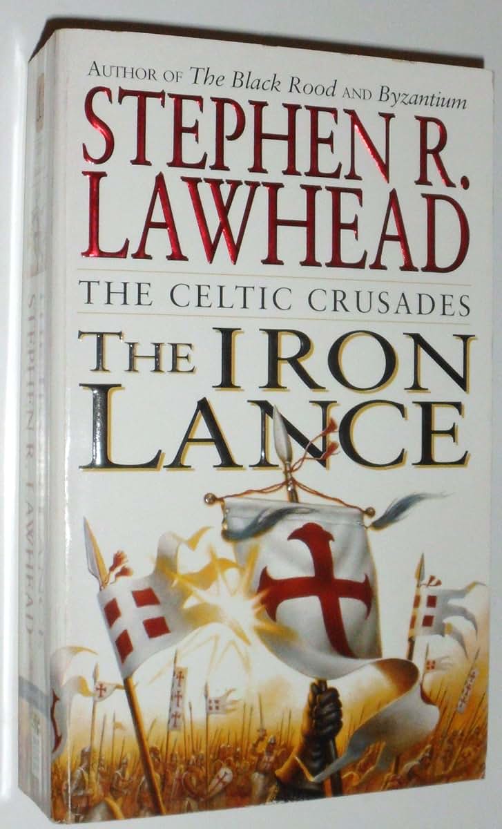 The Iron Lance (The Celtic Crusades #1)