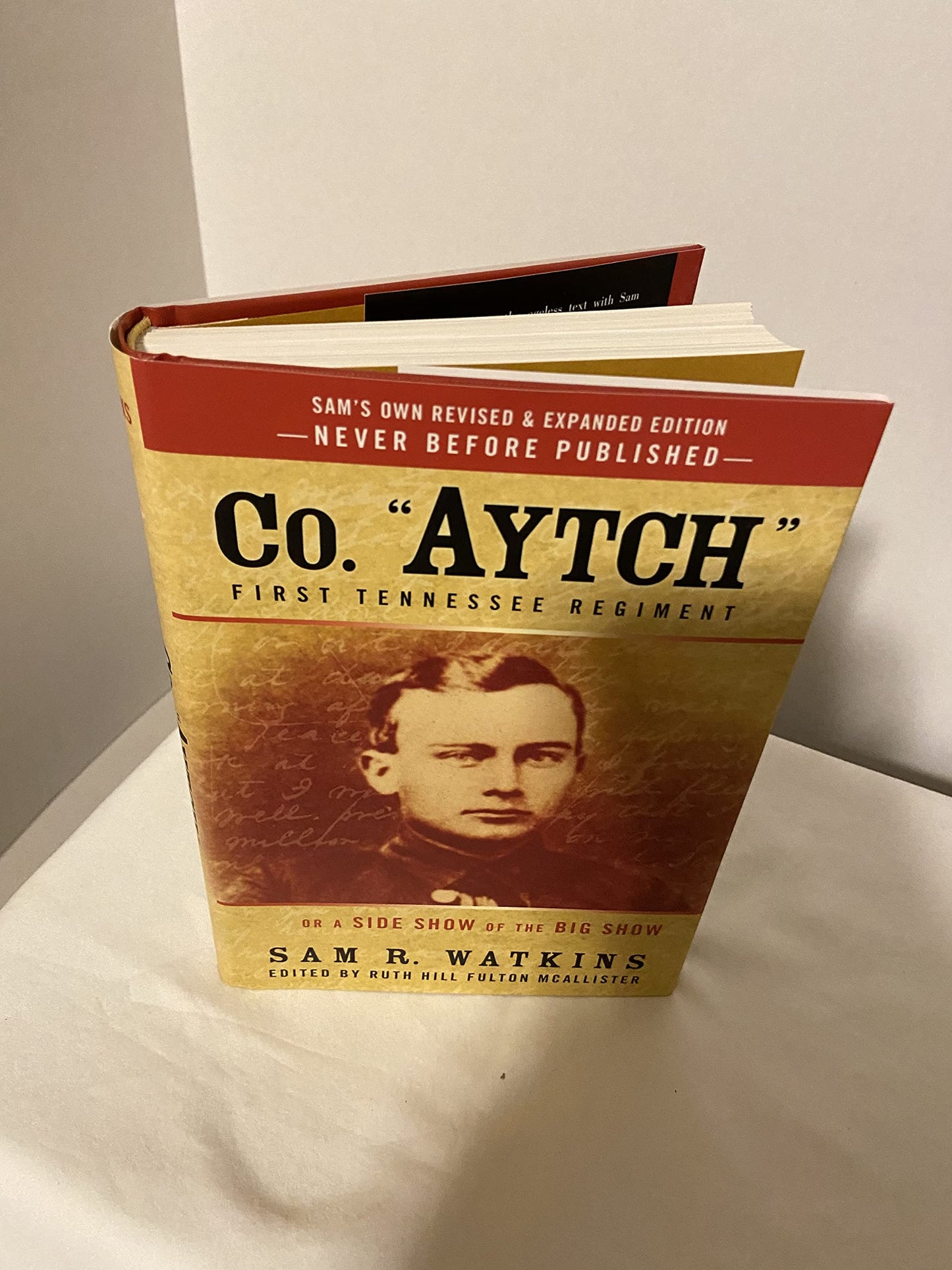Co. Aytch, Maury Grays, First Tennessee Regiment: Or, a Side Show of the Big Show