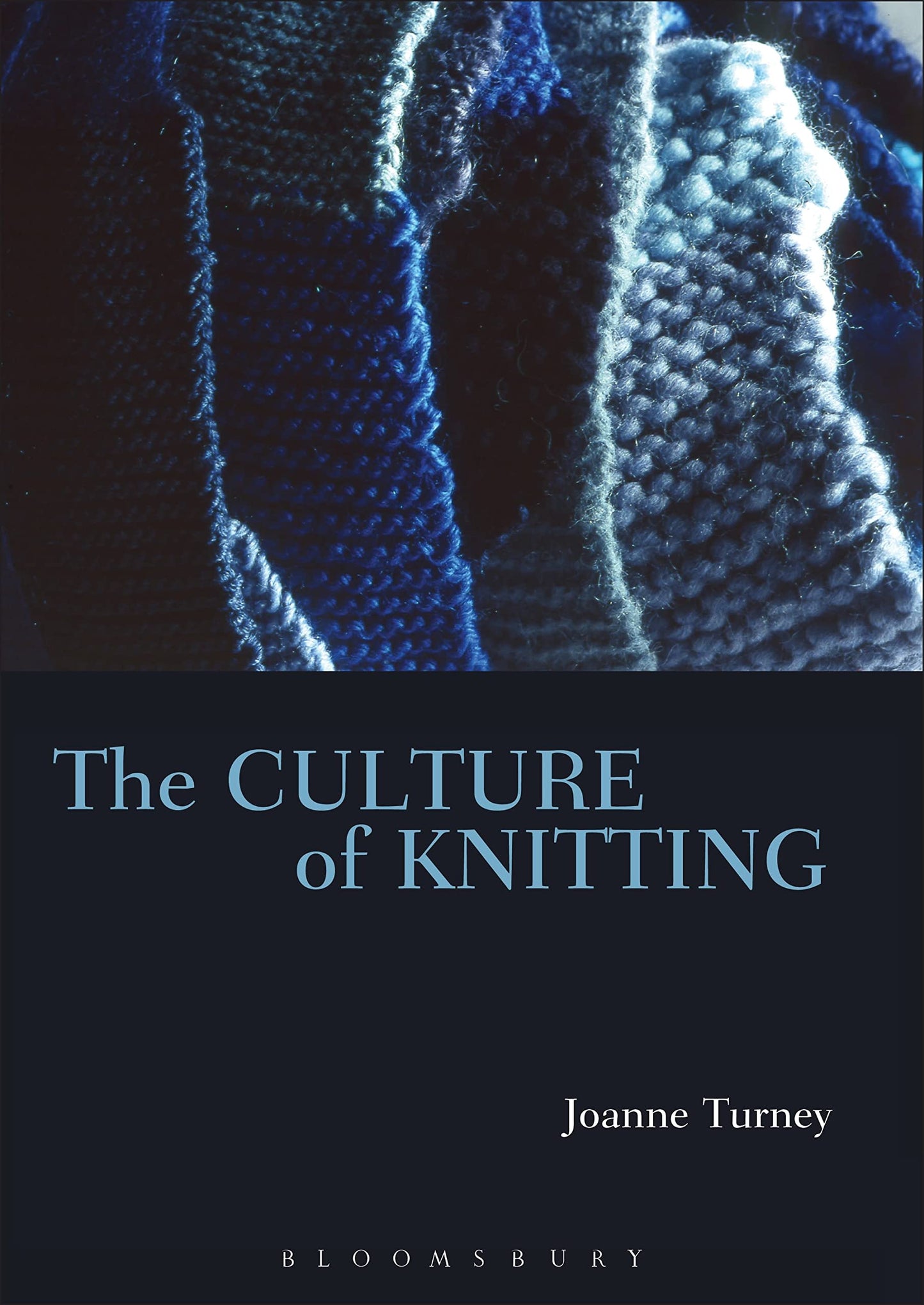 The Culture of Knitting by Joanne Turney