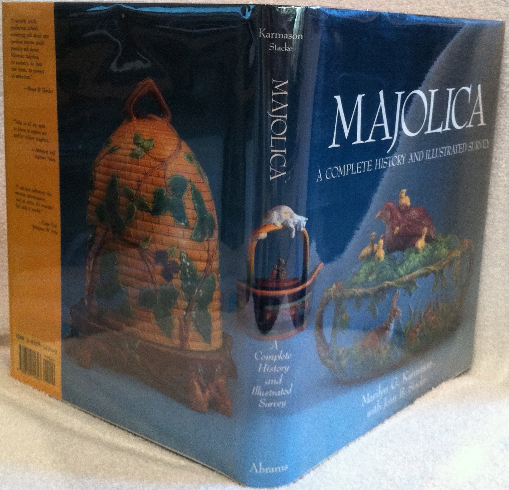 Majolica: A Complete History & Illustrated Survey