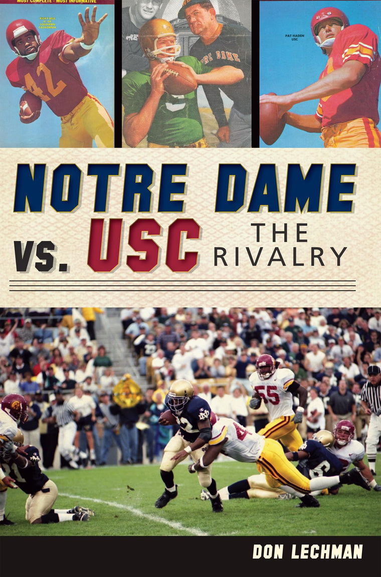 Notre Dame vs. USC:: The Rivalry