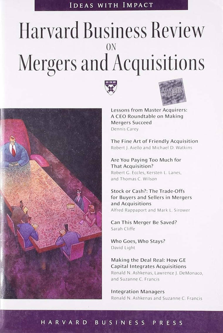 Harvard Business Review on Mergers & Acquisitions