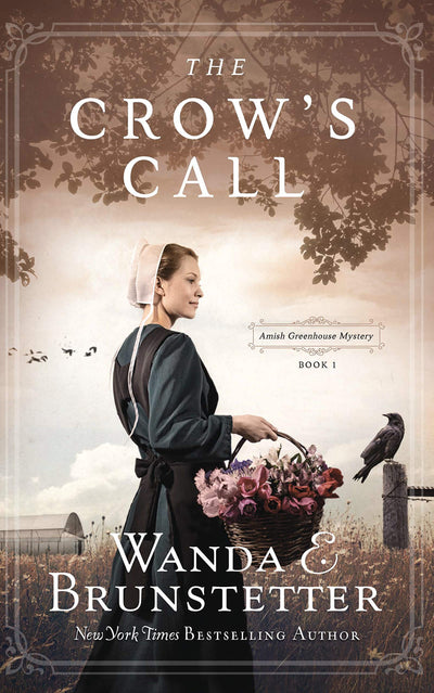 The Crow's Call (Amish Greenhouse Mystery (1))