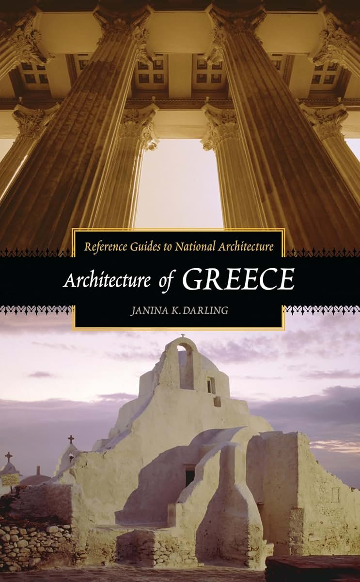 Architecture of Greece (Reference Guides to National Architecture)