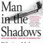 Man in the Shadows: Inside the Middle East Crisis with a Man Who Led the Mossad