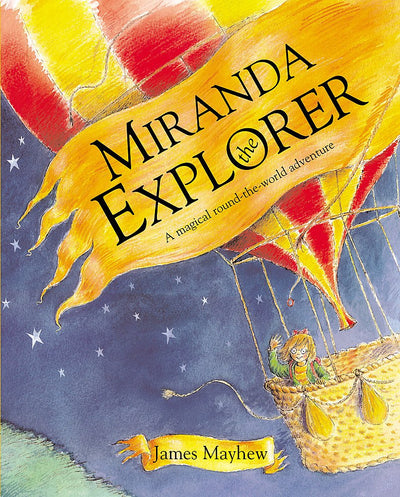 Miranda the Explorer: A Magical Round-the-World Adventure