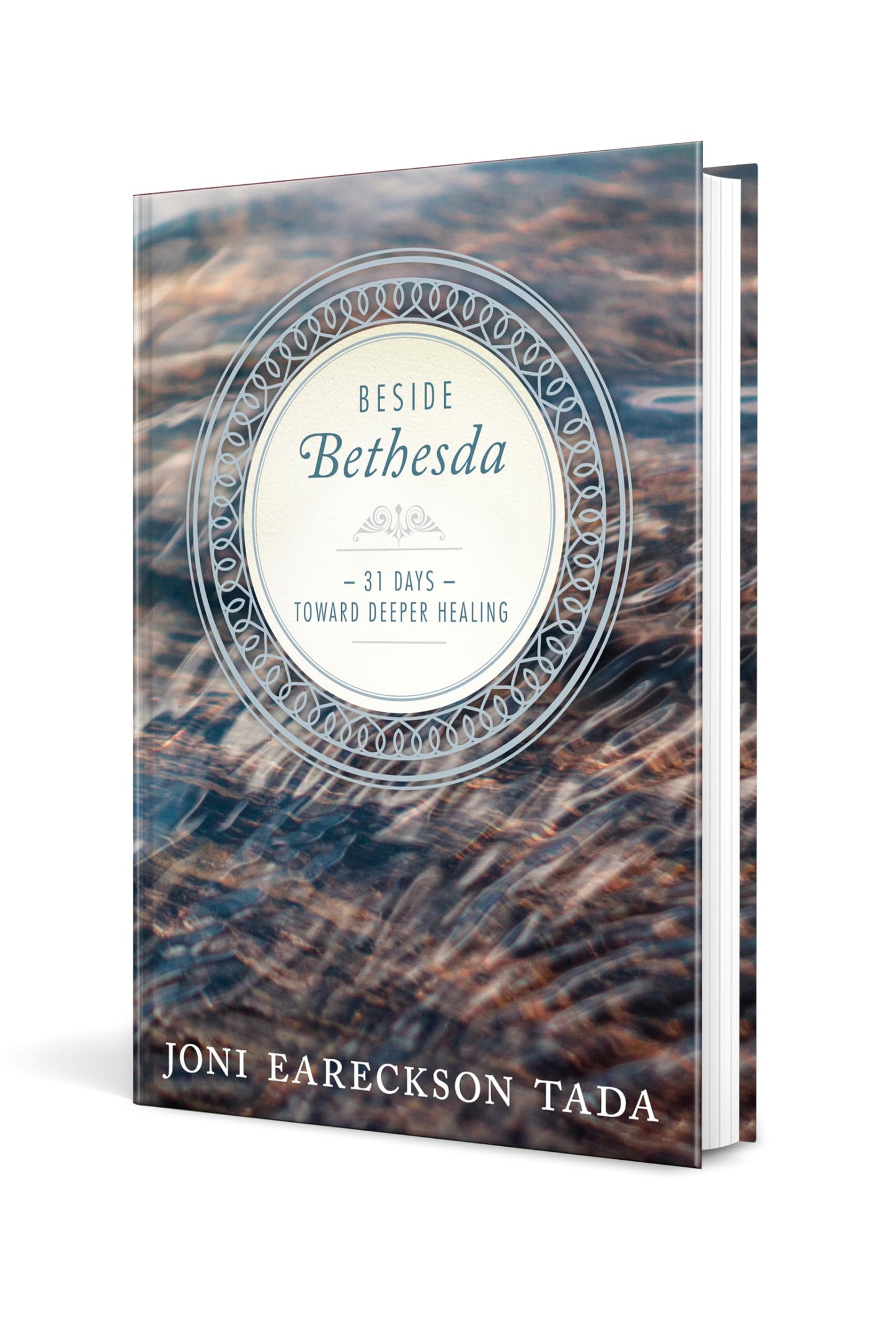 Beside Bethesda: 31 Days Toward Deeper Healing