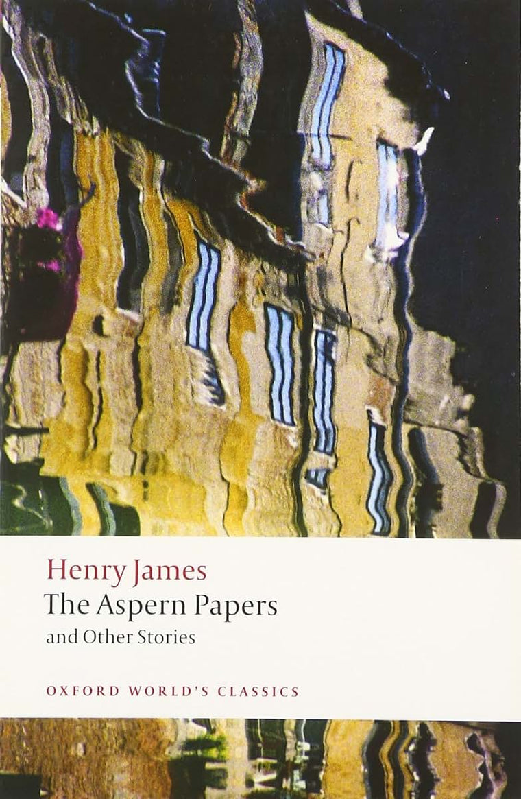 The Aspern Papers and Otherr Stories (Oxford World's Classics)