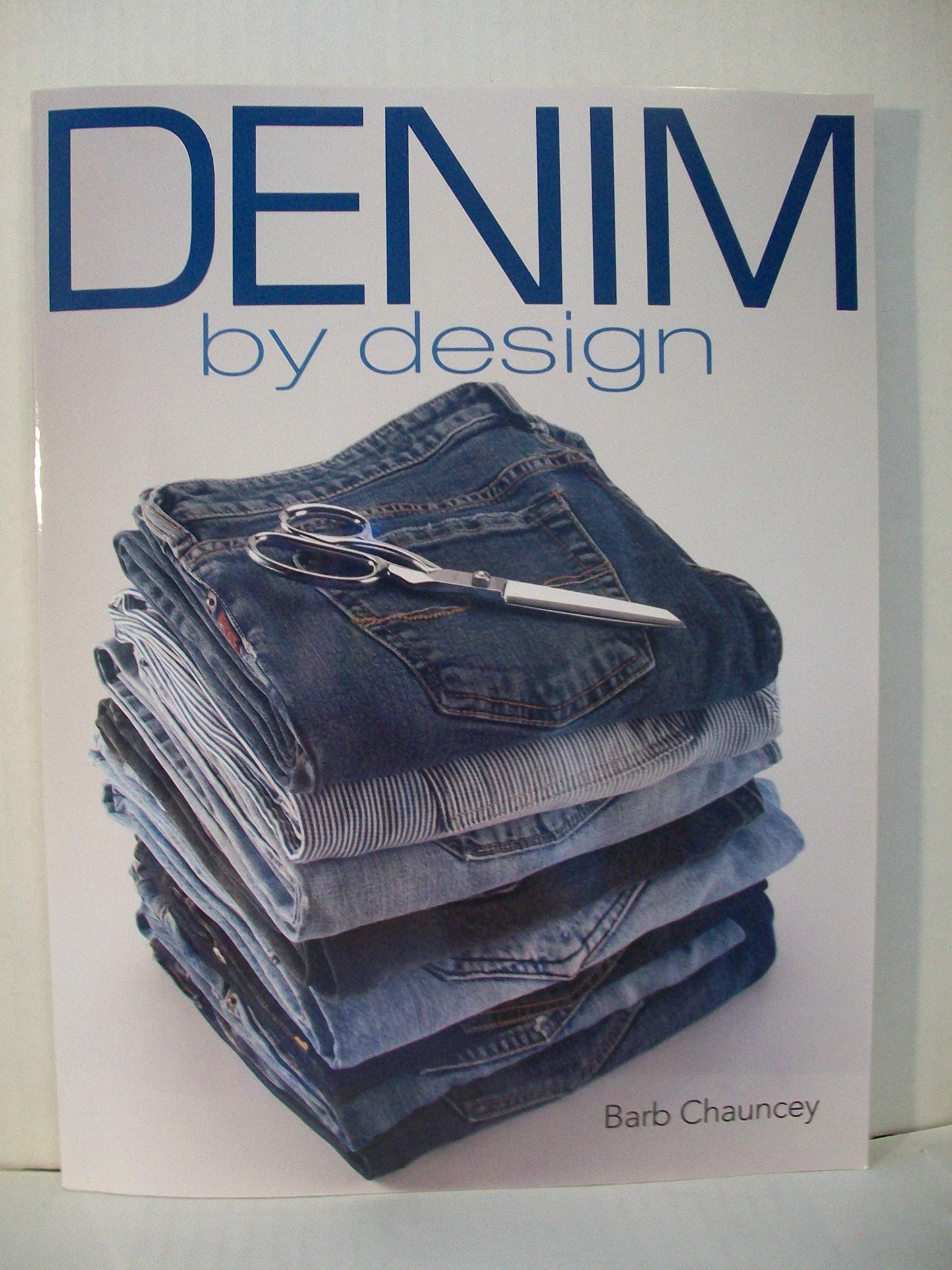 Denim by Design by Barb Chauncey