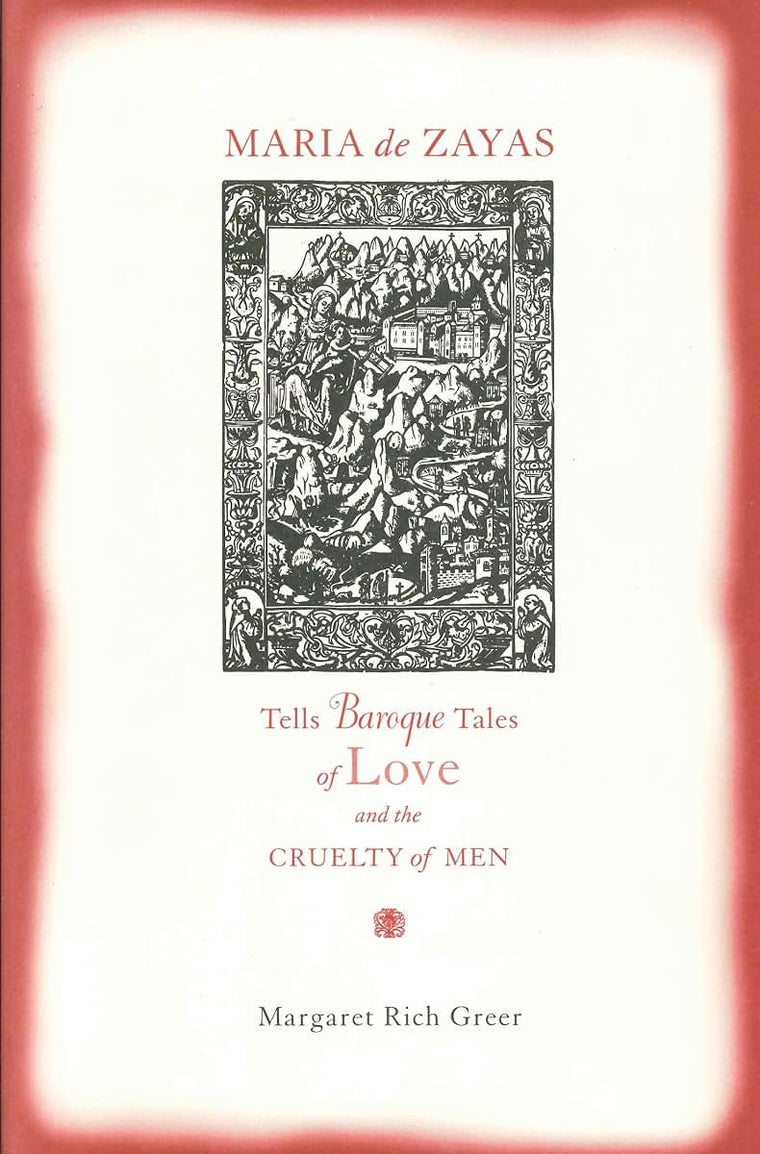 Maria de Zayas Tells Baroque Tales of Love and the Cruelty of Men (Studies in Romance Literatures)