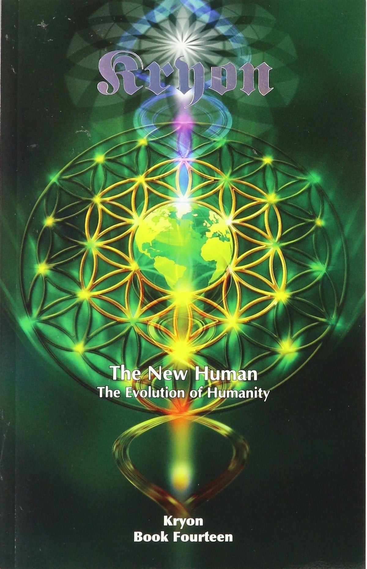 The New Human: The Evolution of Humanity (Kryon, 14)