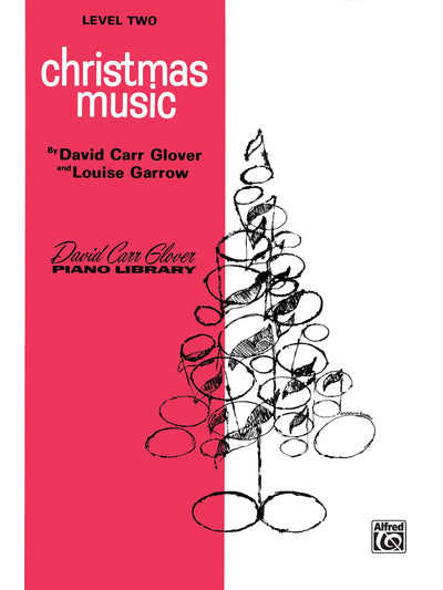 Christmas Music: Level 2 (David Carr Glover Piano Library)