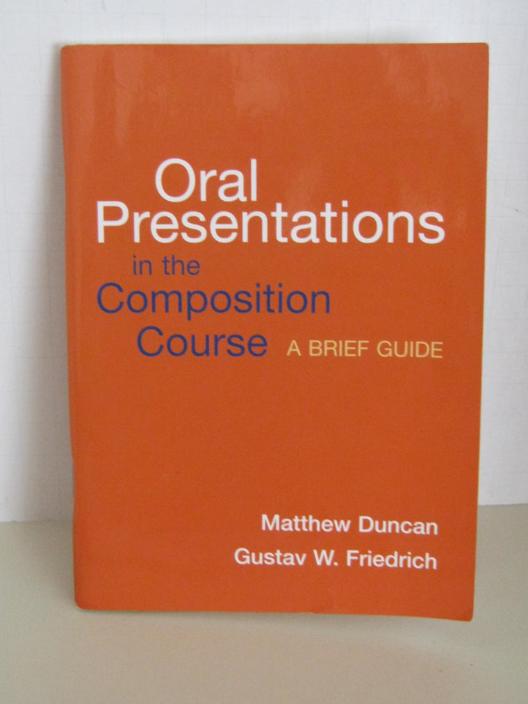 Oral Presentations in the Composition Course: A Brief Guide