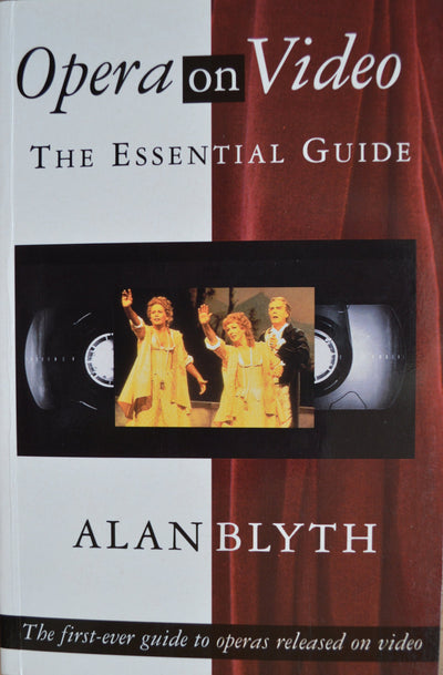 Opera on Video: The Essential Guide