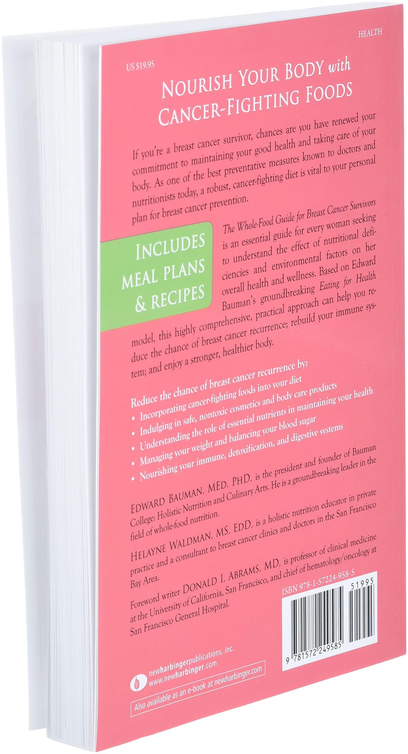 The Whole-Food Guide for Breast Cancer Survivors: A Nutritional Approach to Preventing Recurrence (The New Harbinger Whole-Body Healing Series)