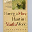Having a Mary Heart in a Martha World: Finding Intimacy With God in the Busyness of Life (Walker Large Print Books)
