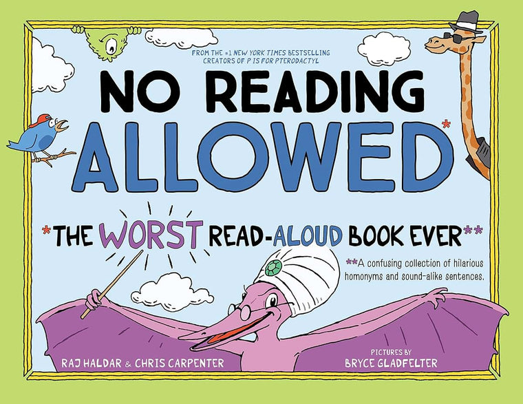 No Reading Allowed: The WORST Read-Aloud Book Ever