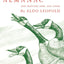 A Sand County Almanac and Sketches Here and There by Aldo Le