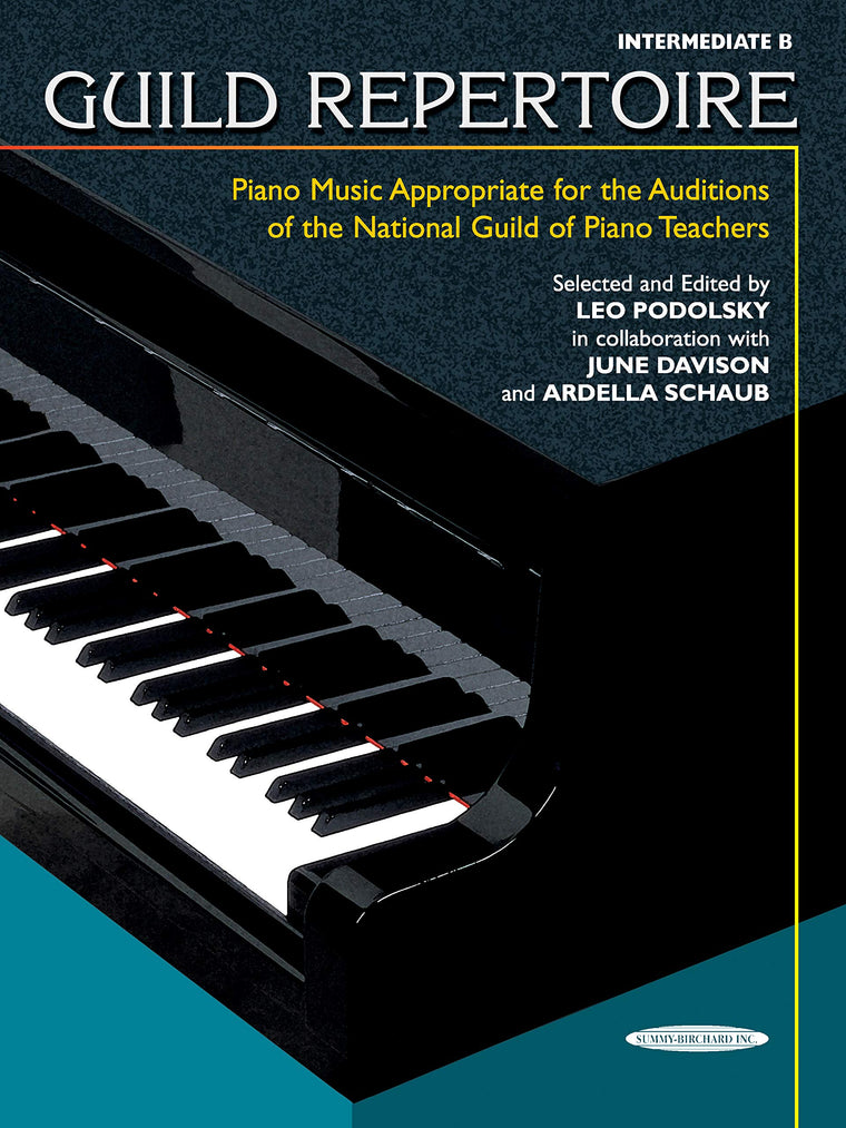 Guild Repertoire -- Piano Music Appropriate for the Auditions of the National Guild of Piano Teachers: Intermediate B (Summy-Birchard Edition)