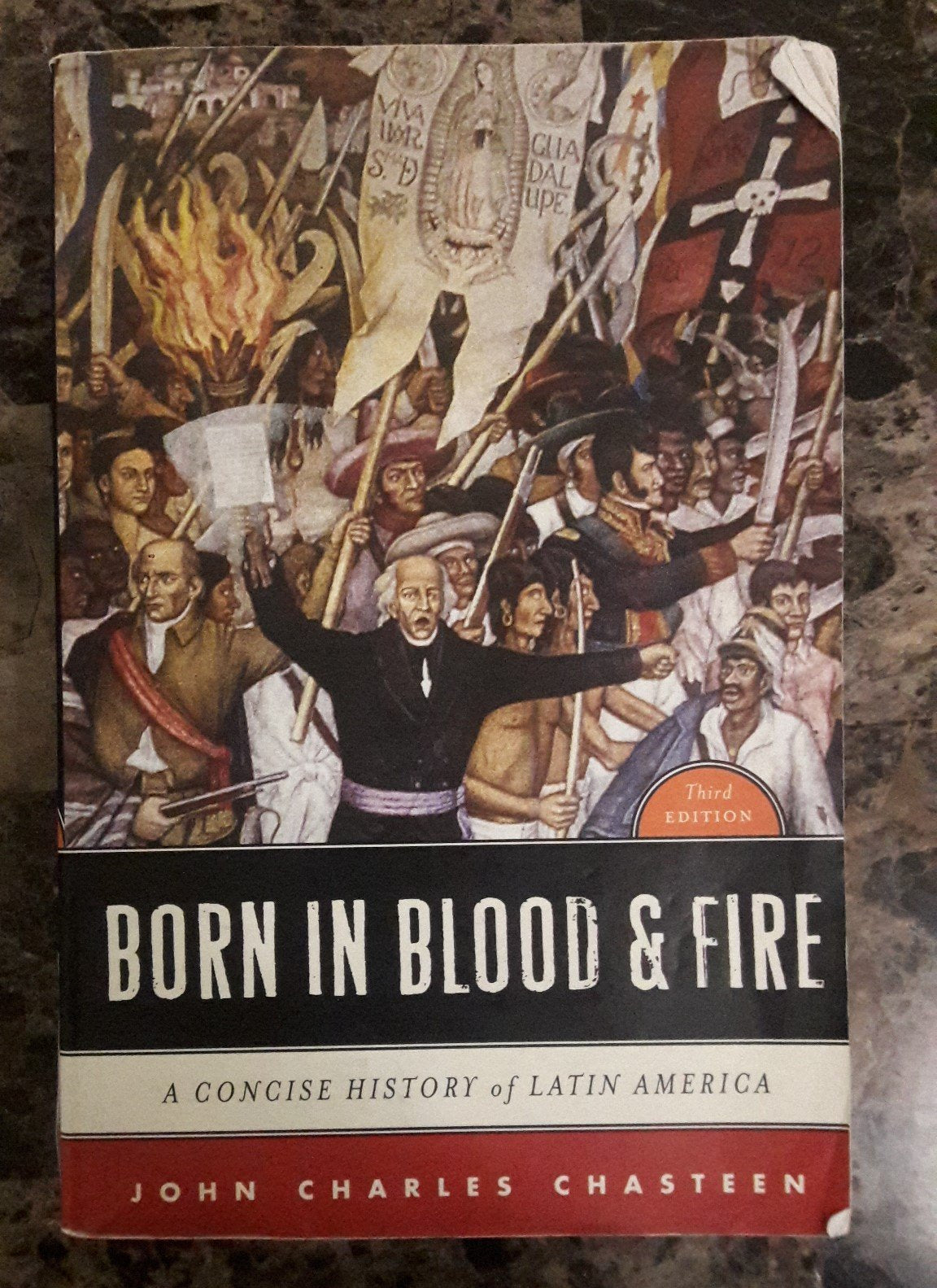 Born in Blood & Fire: A Concise History of Latin America by