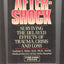 Aftershock: Surviving the Delayed Effects of Trauma, Crisis,