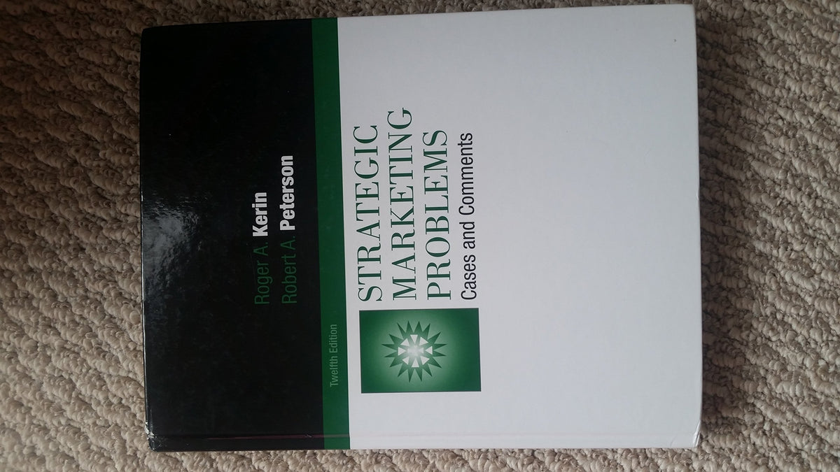 Strategic Marketing Problems: Cases and Comments