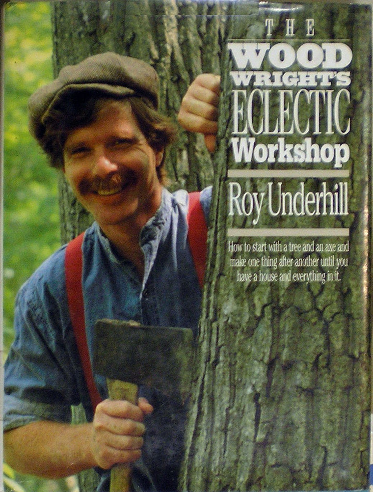 The Woodwright's Eclectic Workshop