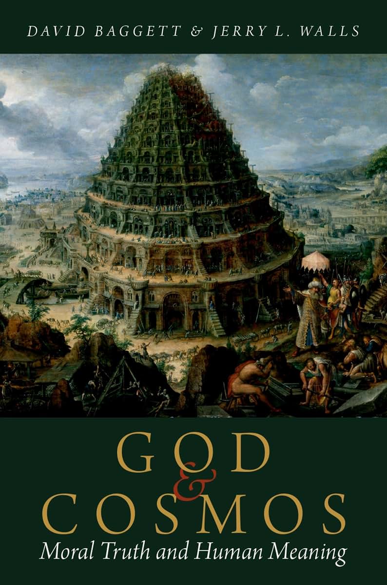 God and Cosmos: Moral Truth and Human Meaning