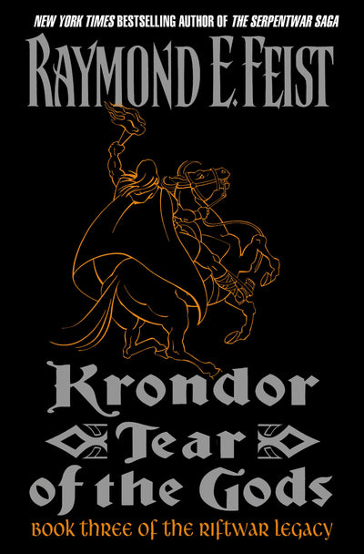 Krondor: Tear of the Gods (Riftwar Legacy, 3)
