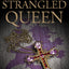 The Strangled Queen (The Accursed Kings) (Book 2)
