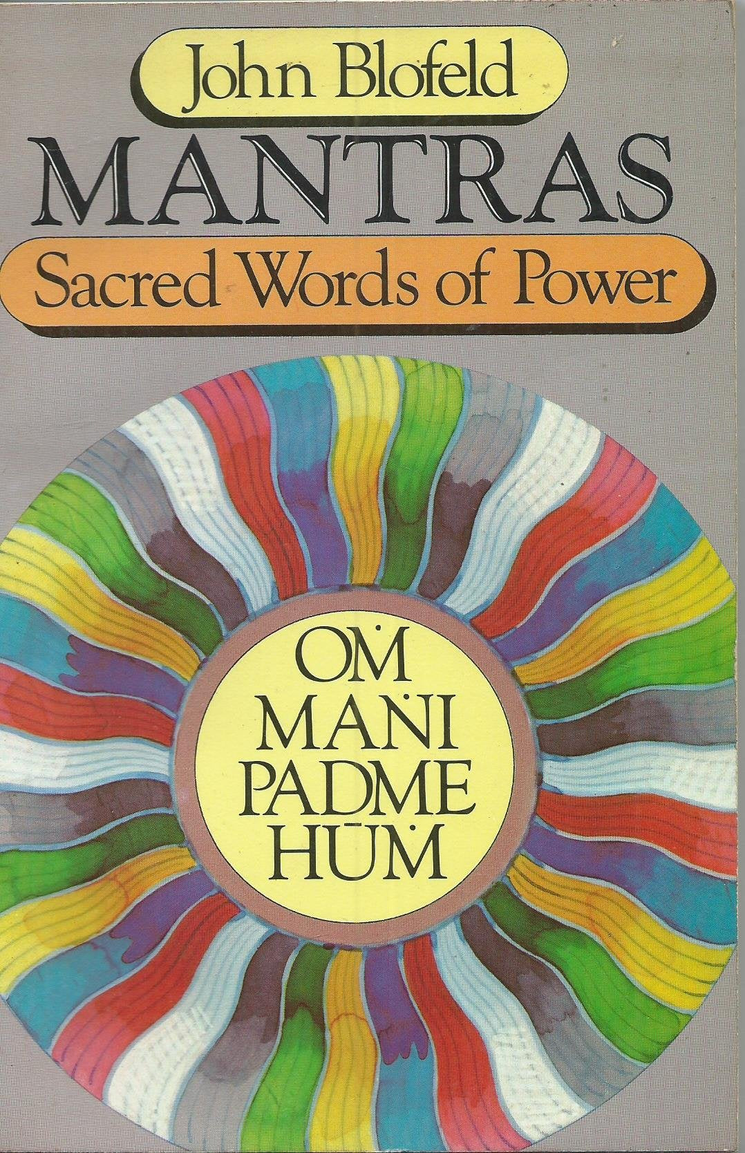 Mantras: Sacred Words of Power